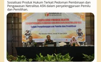 SOSIALISASI PENGAWASAN NETRALITAS ASN